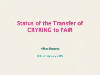 Status of the Transfer of CRYRING to FAIR