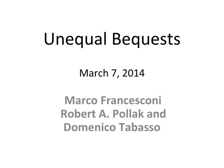 unequal bequests march 7 2014