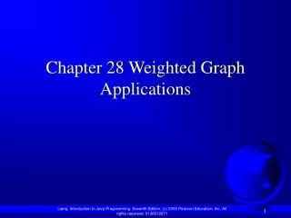 Chapter 28 Weighted Graph Applications