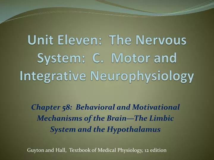 unit eleven the nervous system c motor and integrative neurophysiology