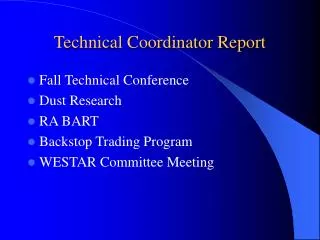 Technical Coordinator Report
