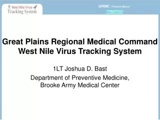 Great Plains Regional Medical Command West Nile Virus Tracking System