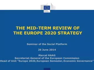THE MID-TERM REVIEW OF THE EUROPE 2020 STRATEGY