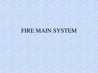 fire main system