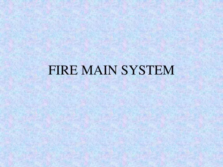 fire main system