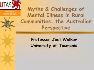 Myths &amp; Challenges of Mental Illness in Rural Communities: the Australian Perspective