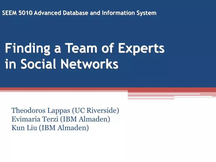 finding a team of experts in social networks