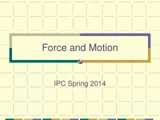 Force and Motion