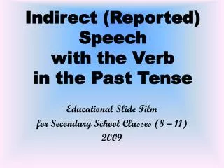 Indirect (Reported) Speech with the Verb in the Past Tense