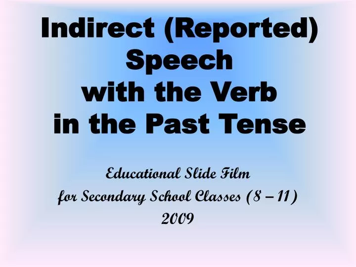 indirect reported speech with the verb in the past tense