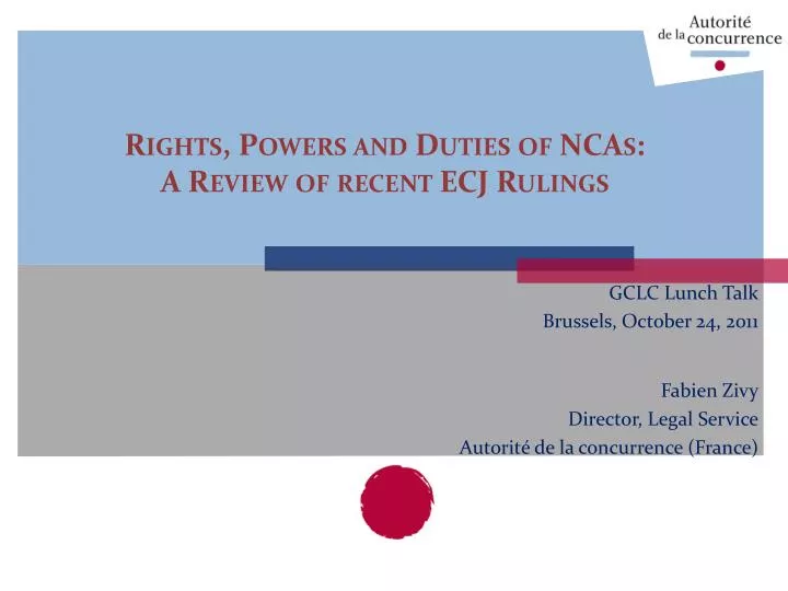 rights powers and duties of ncas a review of recent ecj rulings
