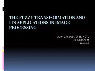 The Fuzzy Transformation and Its Applications in Image Processing