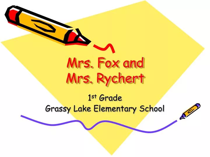 mrs fox and mrs rychert