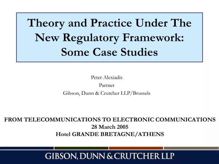 theory and practice under the new regulatory framework some case studies