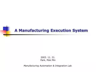 A Manufacturing Execution System