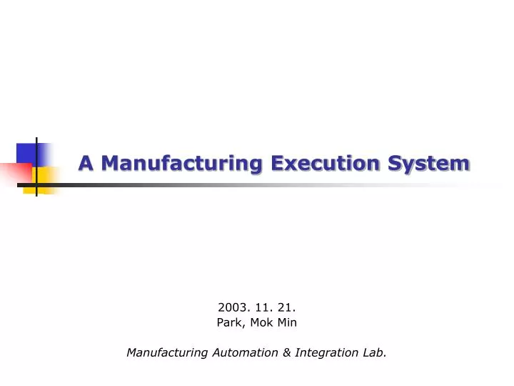 a manufacturing execution system