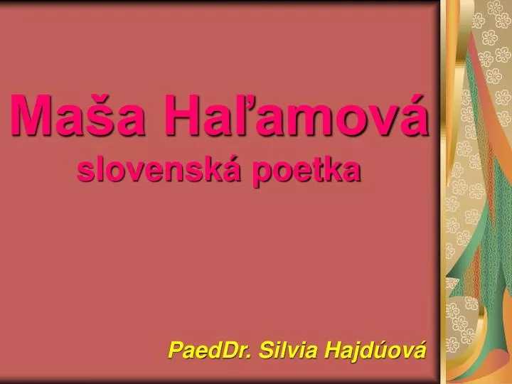 ma a ha amov slovensk poetka
