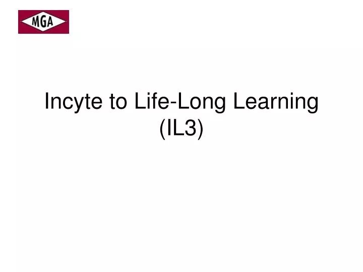 incyte to life long learning il3