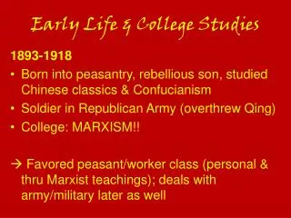 early life college studies