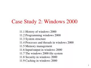 Case Study 2: Windows 2000