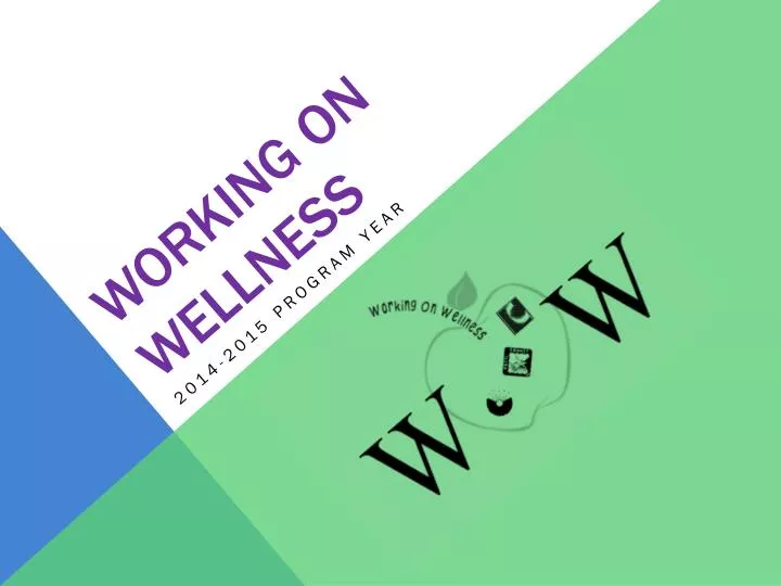 working on wellness