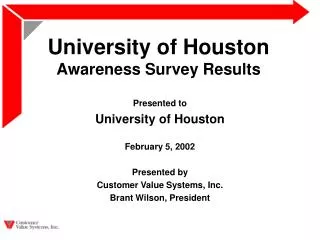 University of Houston Awareness Survey Results