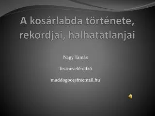 a kos rlabda t rt nete rekordjai halhatatlanjai