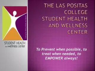 The Las Positas College Student Health and Wellness Center