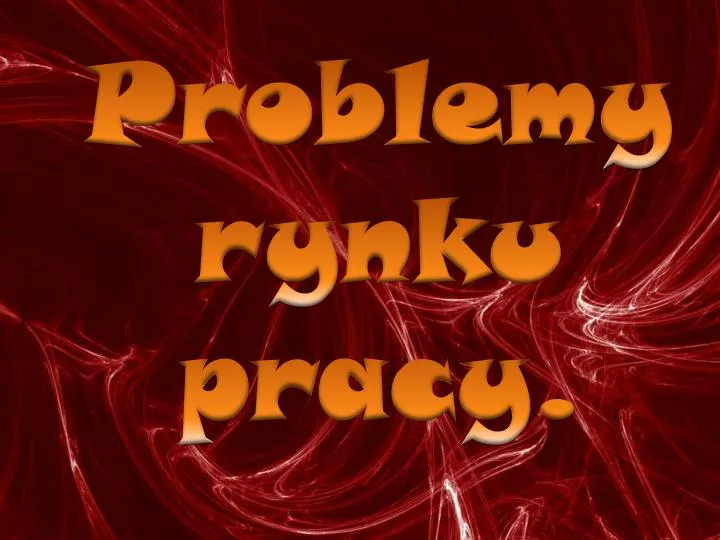 problemy rynku pracy