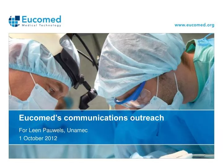 eucomed s communications outreach