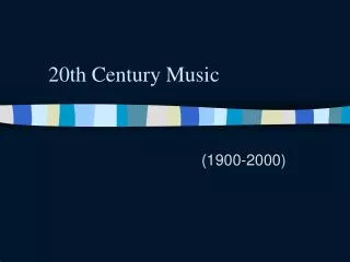 20th Century Music