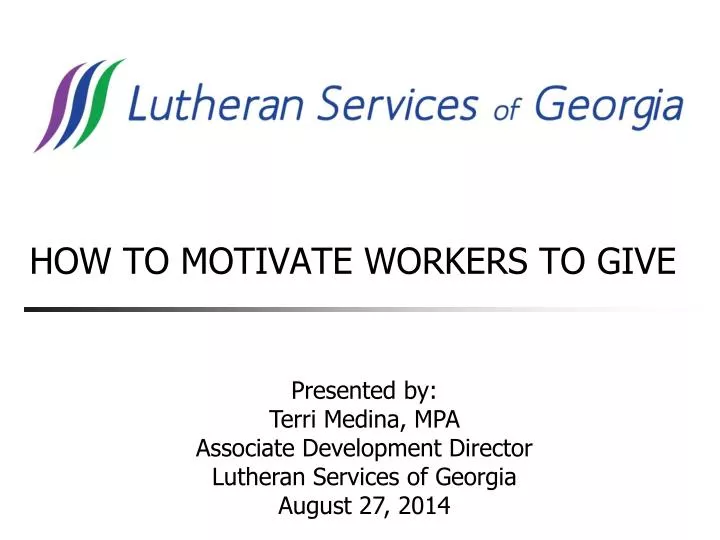how to motivate workers to give