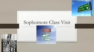 Sophomore Class Visit