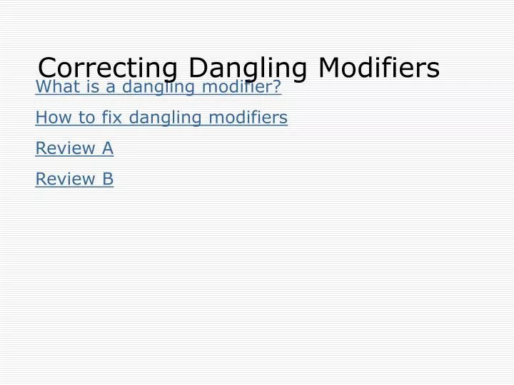 correcting dangling modifiers