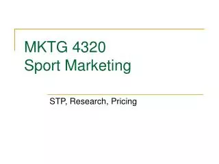MKTG 4320 Sport Marketing