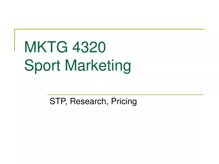 mktg 4320 sport marketing
