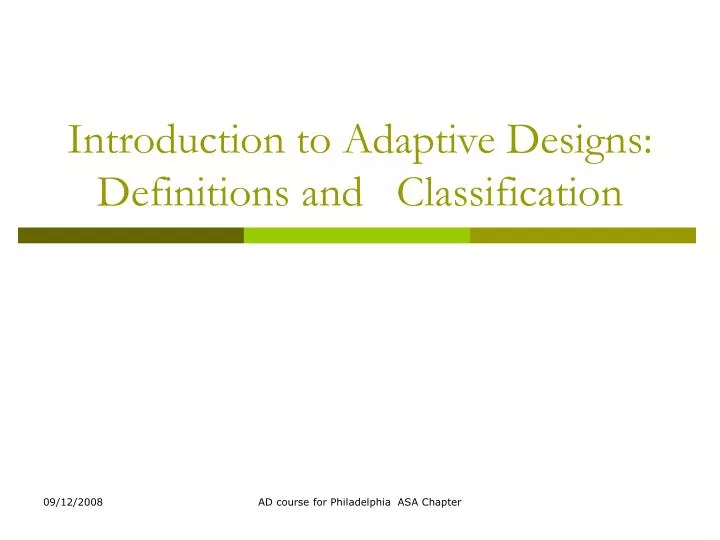 introduction to adaptive designs definitions and classification