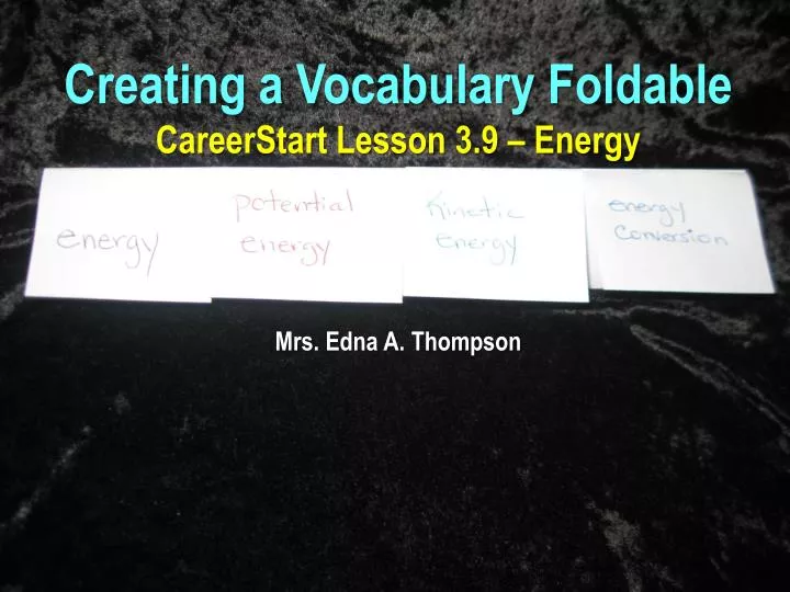 creating a vocabulary foldable careerstart lesson 3 9 energy mrs edna a thompson