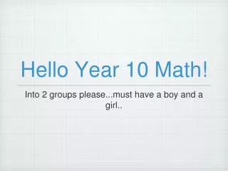 Hello Year 10 Math!