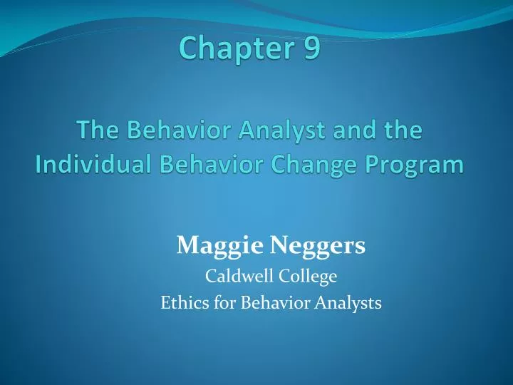 chapter 9 the behavior analyst and the individual behavior change program