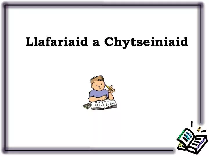 llafariaid a chytseiniaid