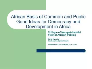 African Basis of Common and Public Good Ideas for Democracy and Development in Africa