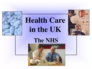 Health Care in the UK