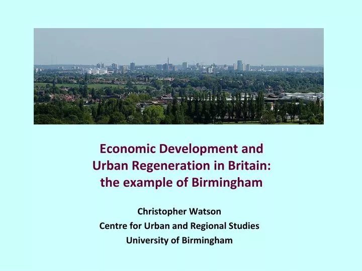 economic development and urban regeneration in britain the example of birmingham