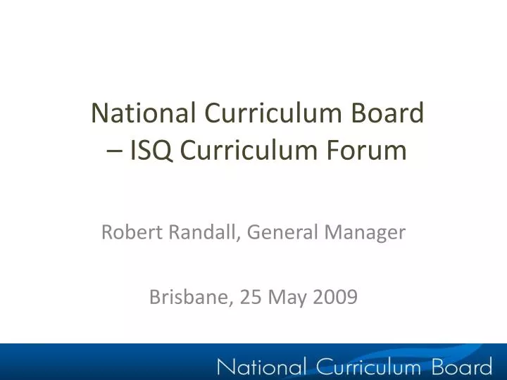 national curriculum board isq curriculum forum