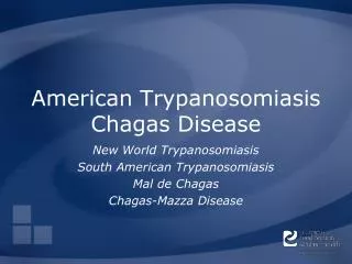 American Trypanosomiasis Chagas Disease