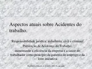 aspectos atuais sobre acidentes do trabalho