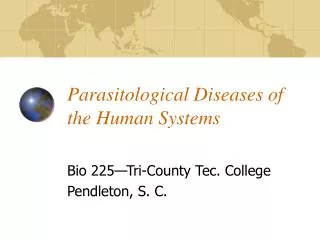 Parasitological Diseases of the Human Systems
