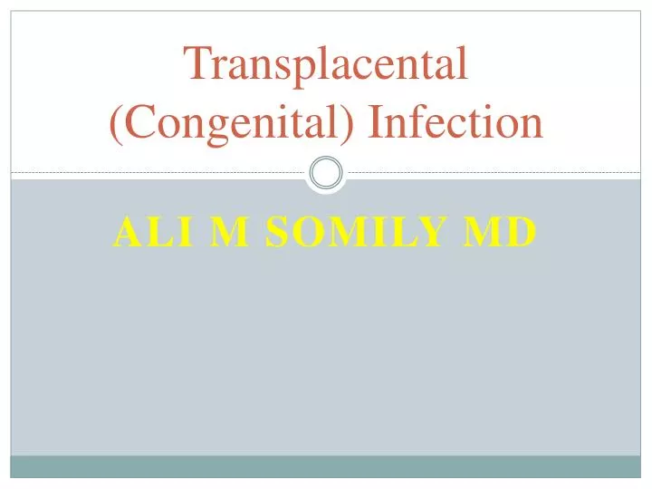 transplacental congenital infection