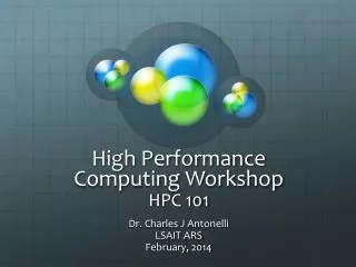 High Performance Computing Workshop HPC 101